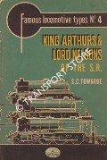 King Arthurs & Lord Nelsons of the S.R.  by TOWNROE, S.C. 